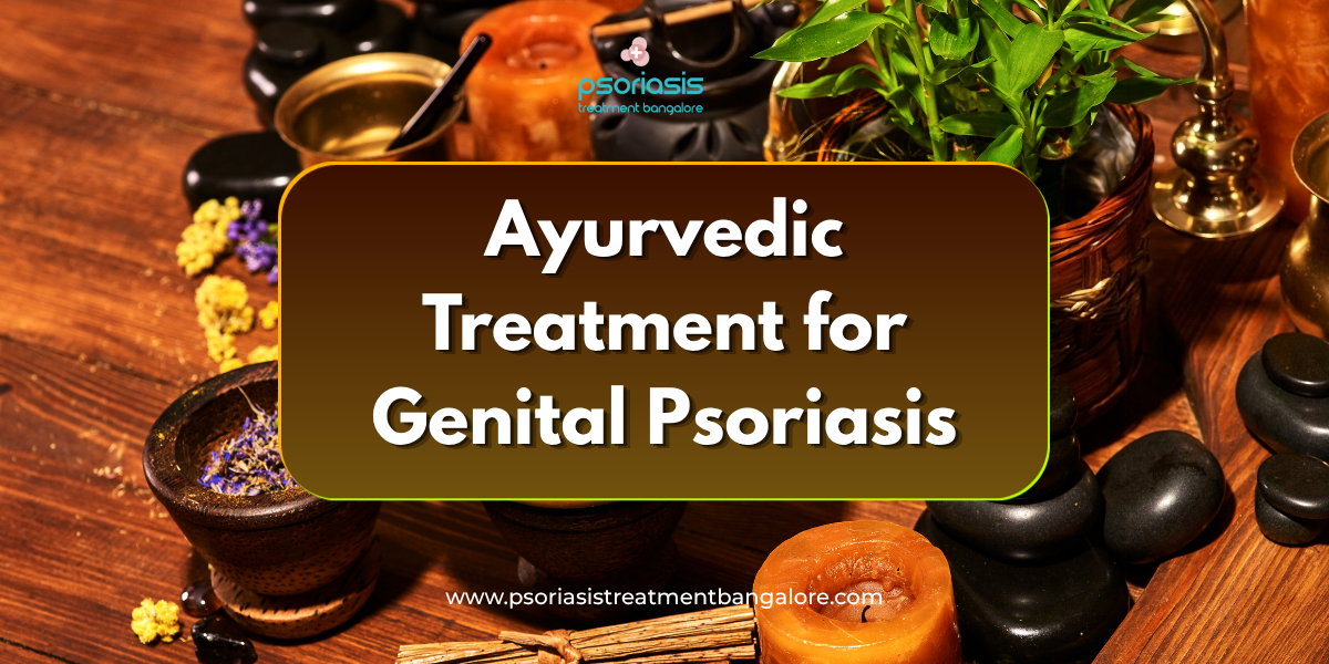 Ayurvedic Treatment for Genital Psoriasis